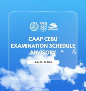 CAAP CEBU EXAMINATION SCHEDULE (JULY 27–30)